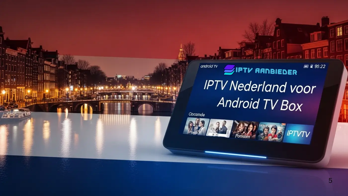 iptv nederland voor android tv box