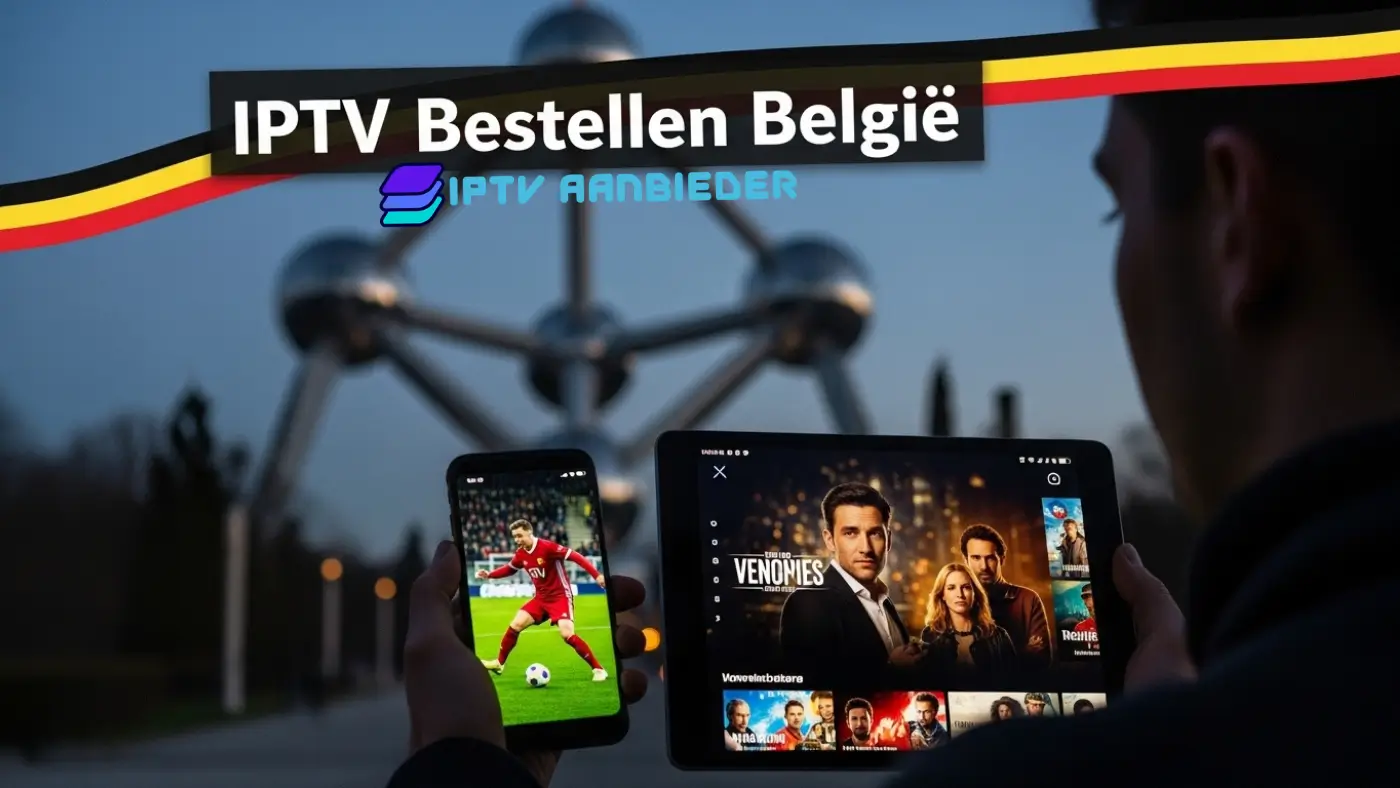 IPTV Bestellen België 2026