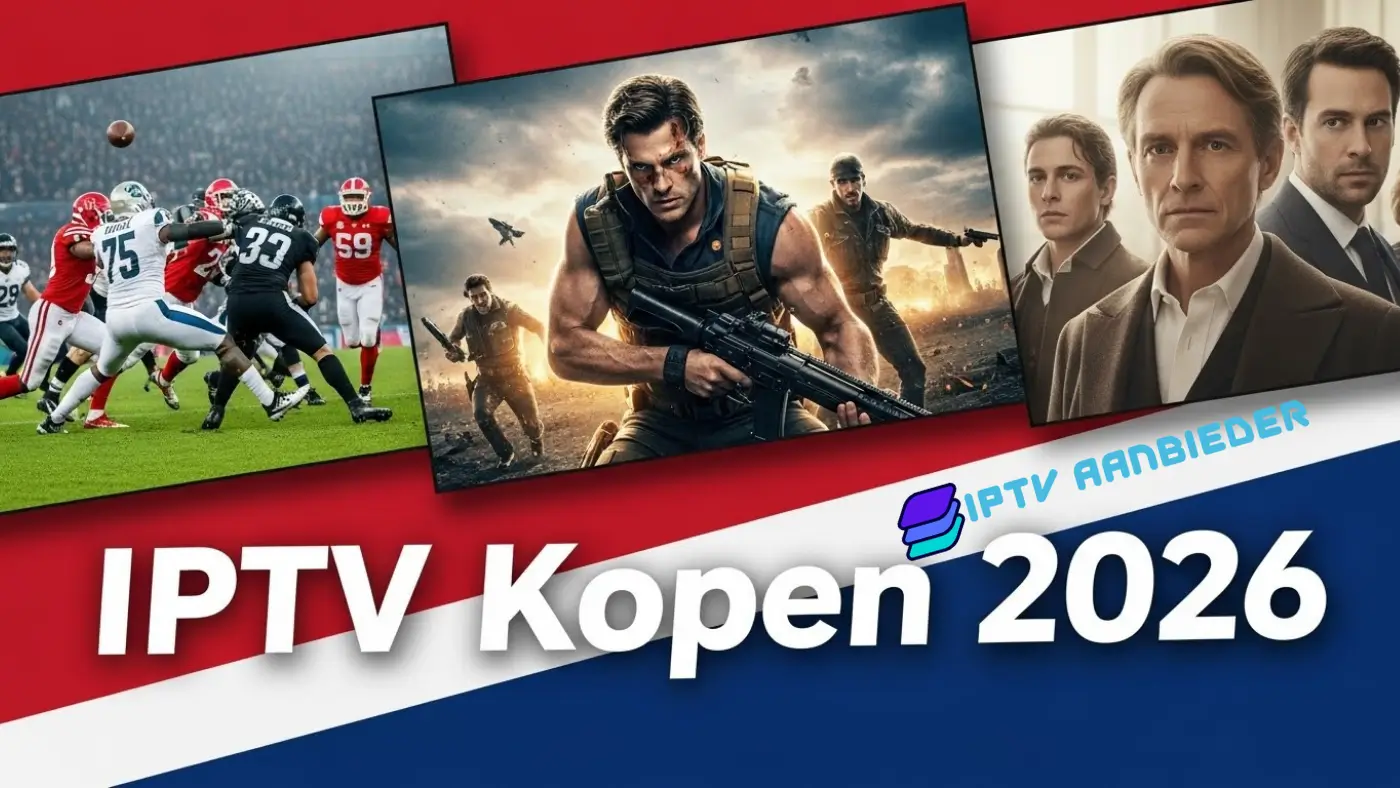 Blog IPTV Nederland IPTV Kopen 2026