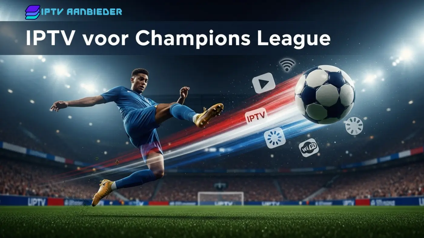 IPTV voor Champions League