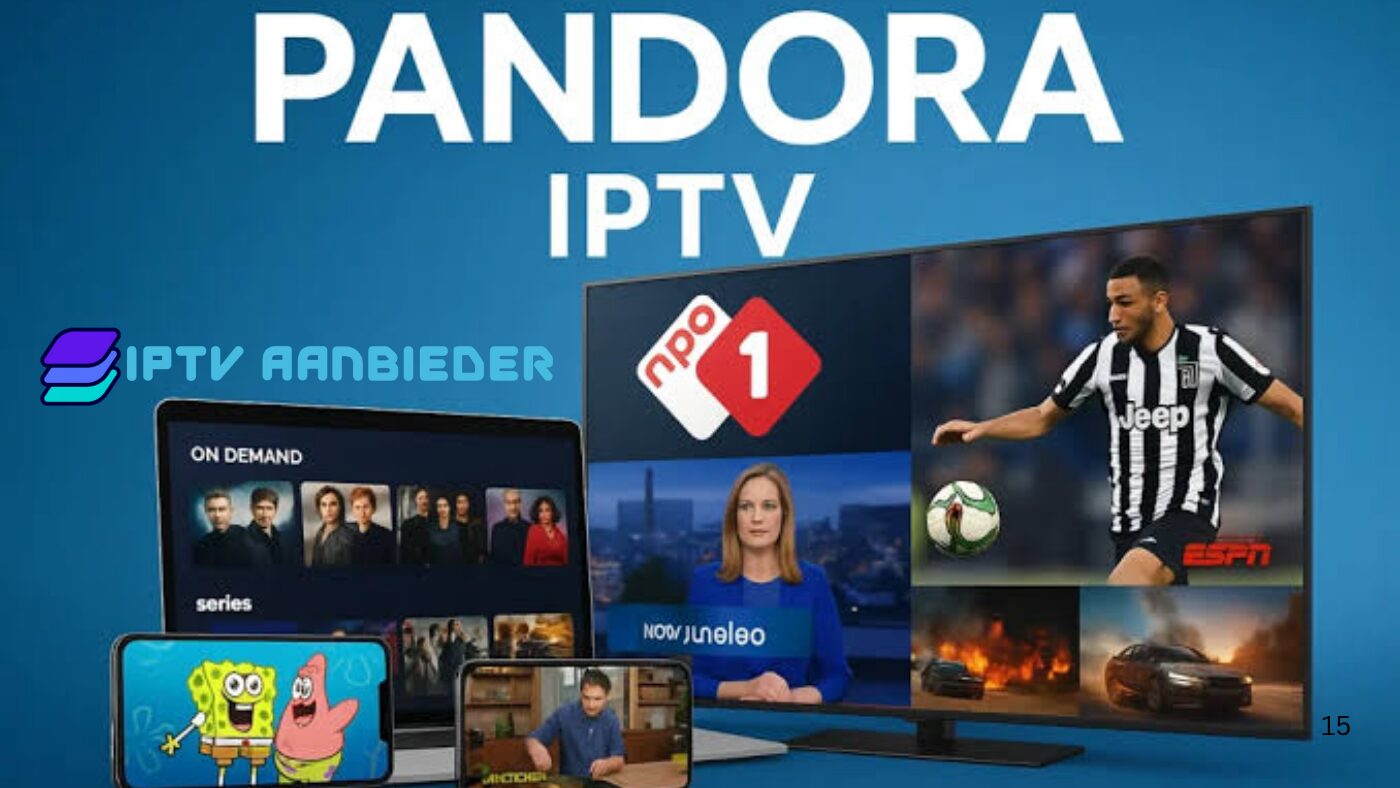 Pandora IPTV Gids 2026: Diepgaande Technische Analyse